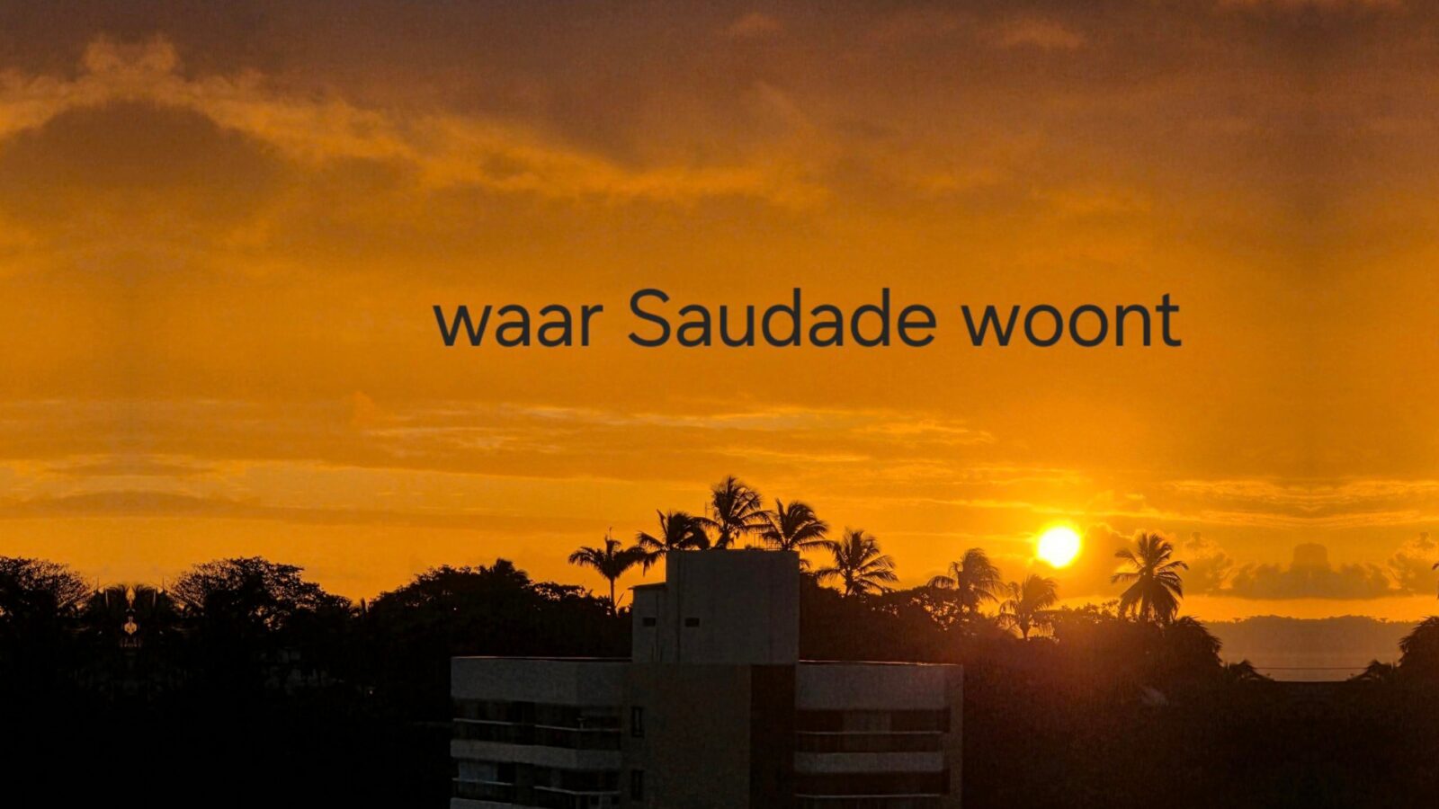 picture of Waar Saudade woont